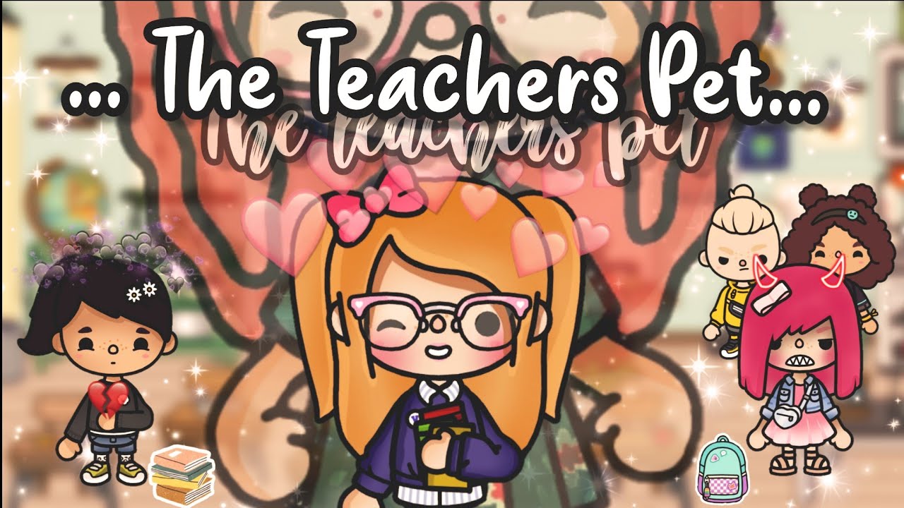 THE TEACHER's PET🤓💫💔|| a sad toca life story~🍒IT's Pia🍒~