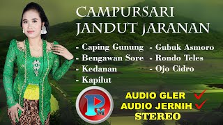 FULL ALBUM CAMPURSARI JARANAN GUBUK ASMORO-CAPING GUNUNG-BENGAWAN SORE-RONDO TELES-KAPILUT-OJO CIDRO