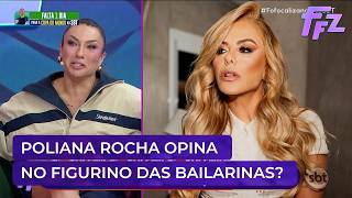 Saiba se Poliana Rocha interfere no figurino das bailarinas de Leonardo | Fofocalizando 10/06/26