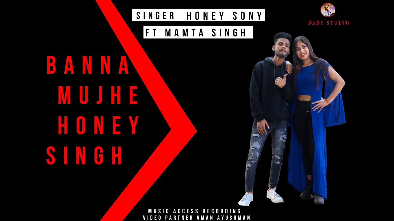 #Official_Song : Banna mujhe Honey Singh ke jaisa tha| Full song | Honey Sony I Ft. Mamta Singh