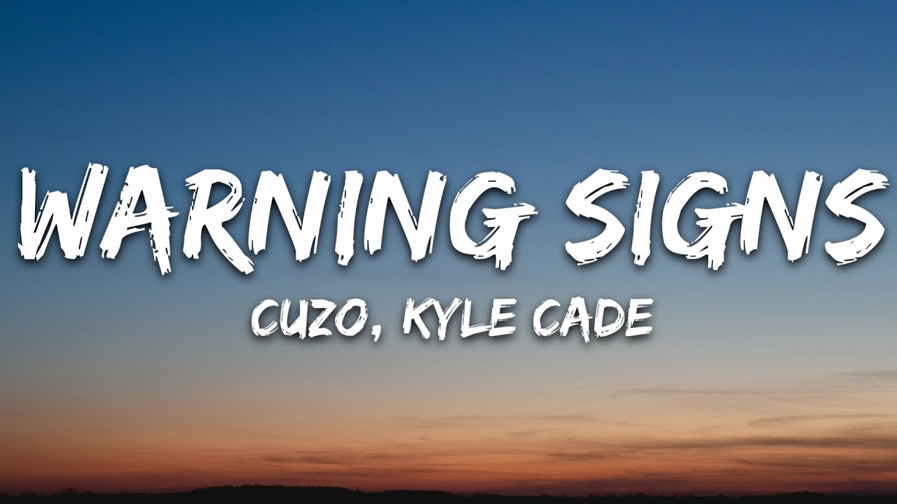 CUZO, Kyle Cade - Warning Signs (Lyrics) [7clouds Release]