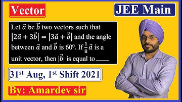 Let a ⃗ be b ⃗  two vectors such that |2a ⃗+3b ⃗ |=|3a ⃗+b ⃗ |  and the angle between a