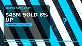 CoreWeave CRWV Stock Jumps as CoreWeave CRWV Stock Shrugs Off Insider Selling