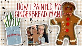 🤎 How I Painted my Gingerbread Man
