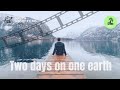 Two days on one earth - Environmental Short Film | thiliz editart
