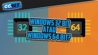 Panduan Memilih Versi Windows 32 Bit atau Windows 64 Bit