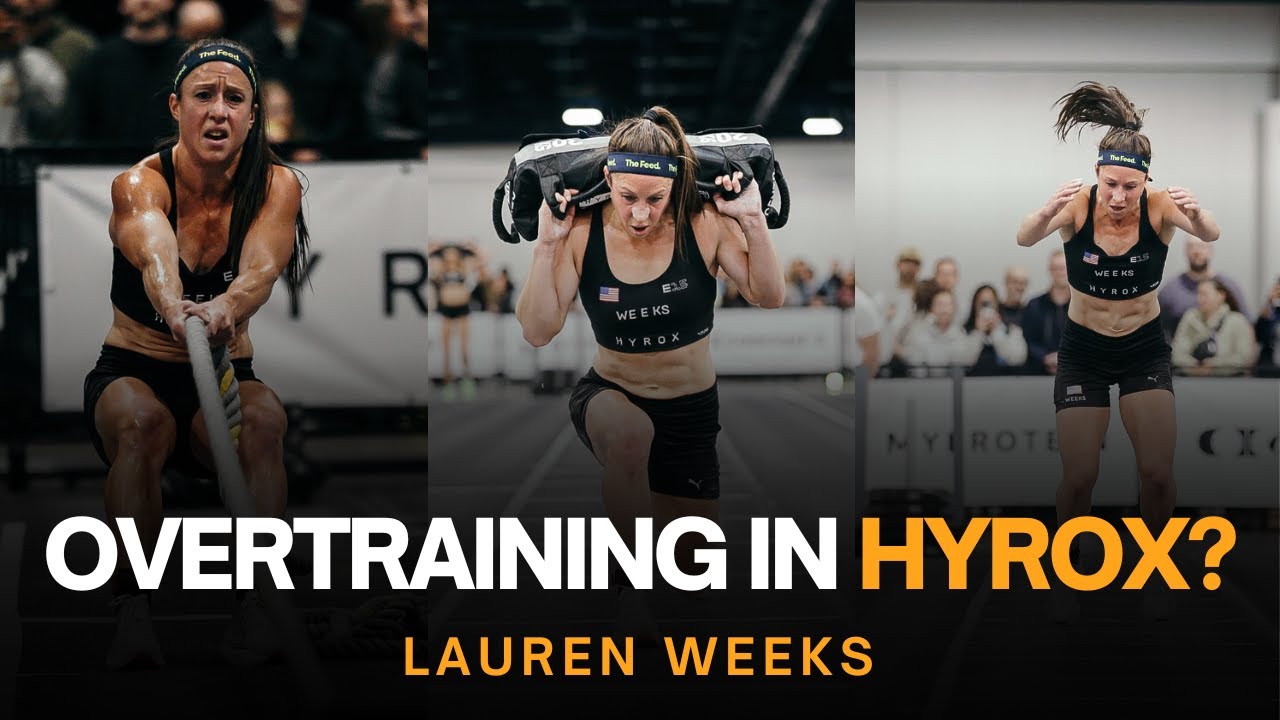 Overtraining for HYROX? - Lauren Weeks
