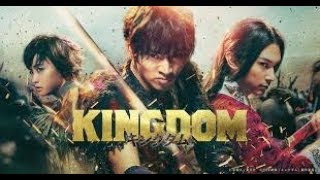 KINGDOM-Japanese(2019) /live-action film adaptation of a manga series/Preview