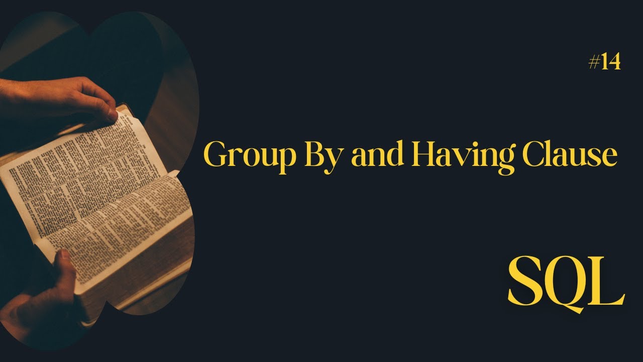 Group By and Having Clause in SQL - YouTube