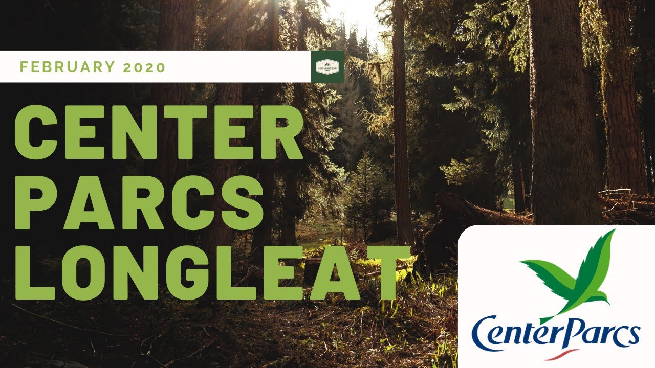 Center Parcs, Longleat // February 2020 YouTube