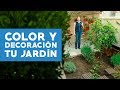 ¿Cómo agregar color y decorar el jardín?