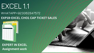Excel No 1Excel Assignment Example 19 – CAP Ticket Sale (Chapter 1) | Full Solution