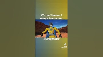 17 z and Gamma 2 unique interaction #dragonball #dragonballz #dragonballsparkingzero #shorts