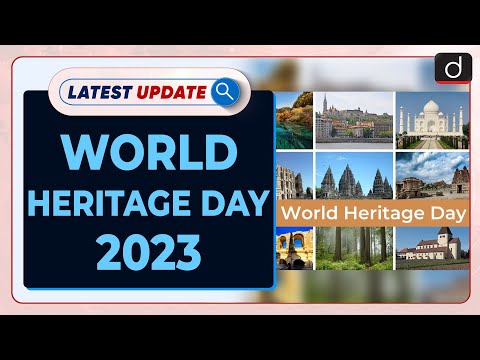 World Heritage Day 2023: Latest update | Drishti IAS English