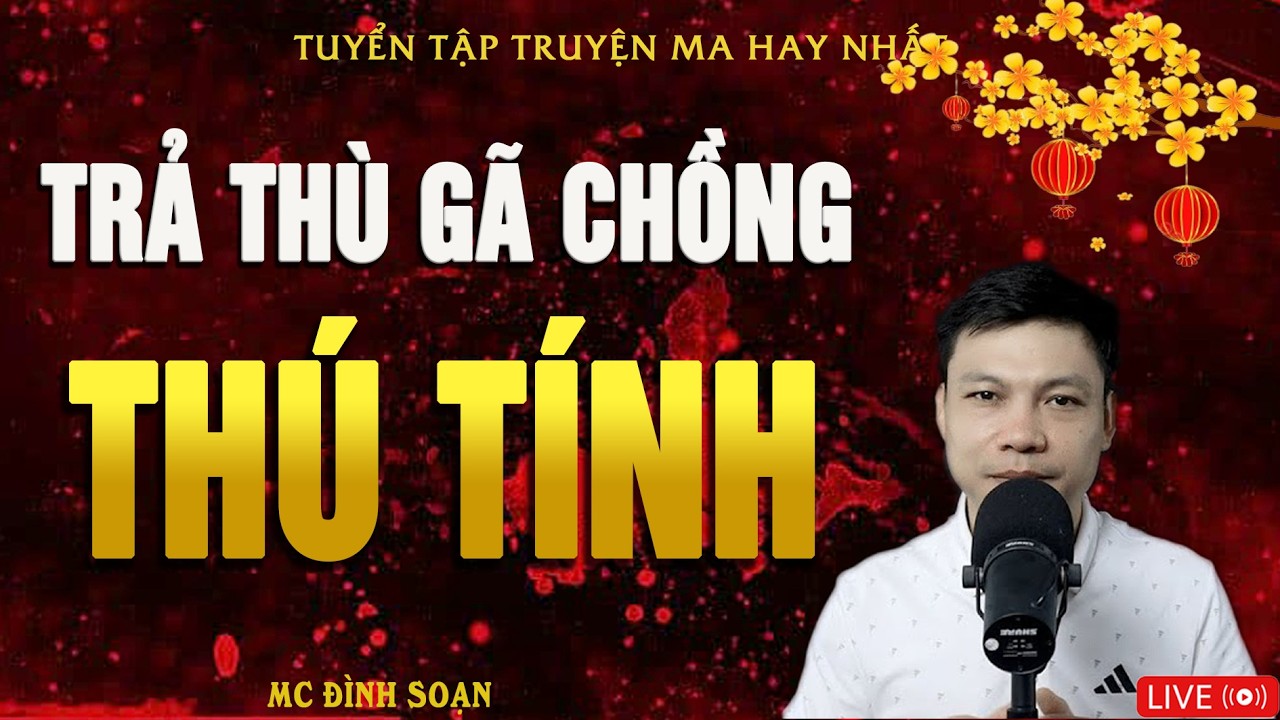 TRẢ THÙ GÃ CHỒNG THÚ TÍNH - Truyện Ma Kinh Dị | Truyện Ma MC Đình Soạn Hay Nhất 2026