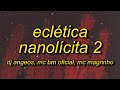 Eclética Nanolícita 2 Extreme Slowed 