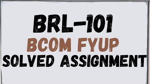 BRL-101 Solved Assignment 2025 | IGNOU BRL-101 Assignment Solution BCOM FYUP