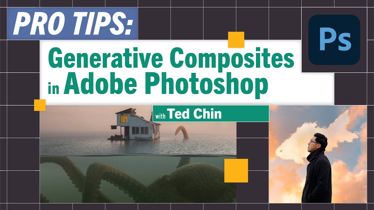 Pro-Tips: Generative Composites in Adobe Photoshop with Ted Chin