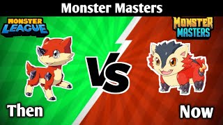 Monster Masters : Then vs Now