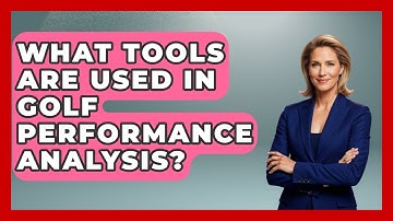 What Tools Are Used in Golf Performance Analysis? - Golf Stats Report