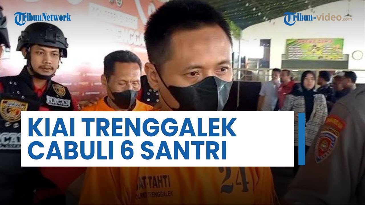 Bongkar Modus Kasus Kiai di Trenggalek Cabuli 6 Santriwati, Semua Korban Berusia di Bawah 18 Tahun