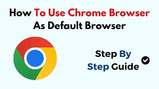 How To Use Chrome Browser As Default Browser screenshot 5