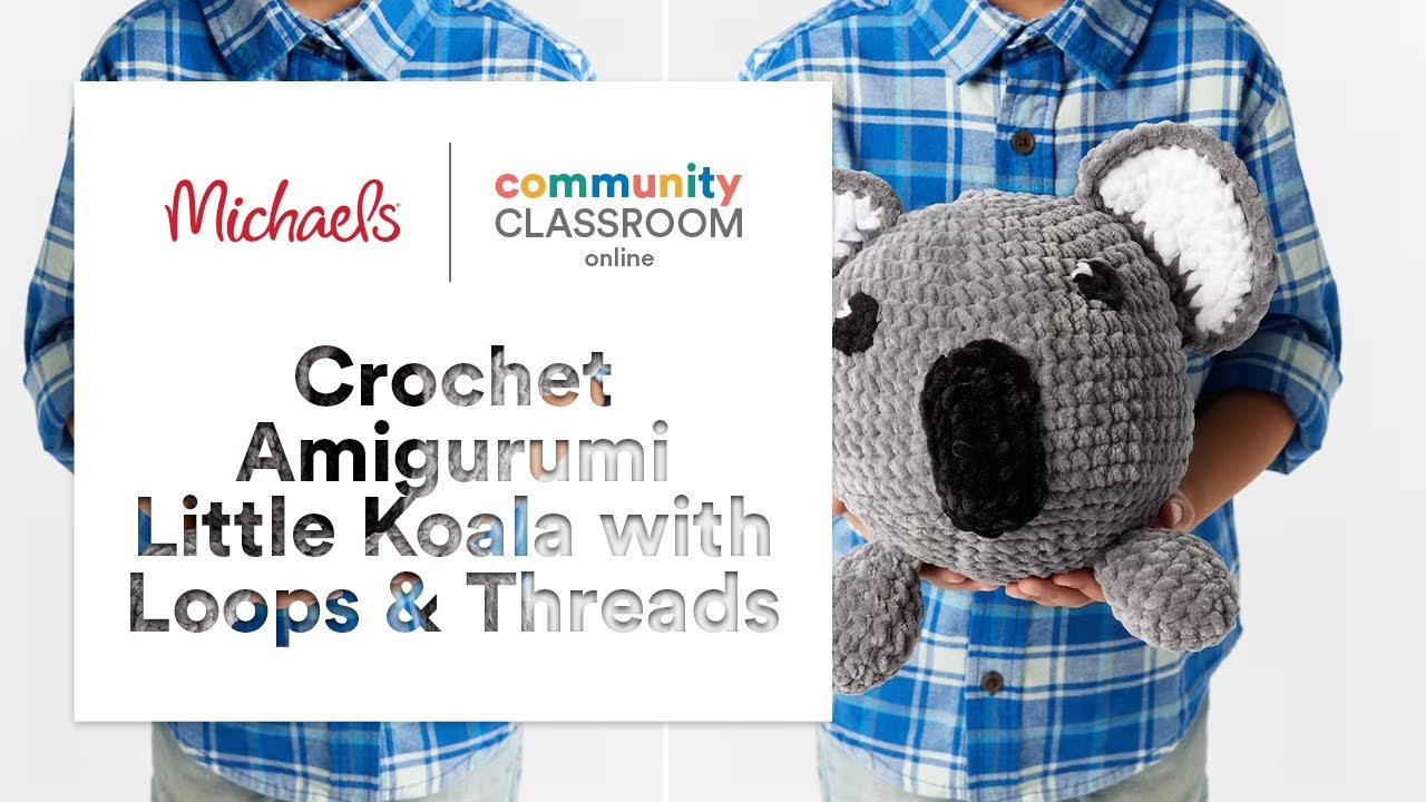 Online Class: Crochet Amigurumi Little Koala with Loops & Threads