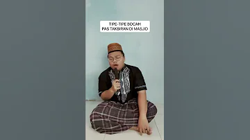 Tipe-tipe bocah pas takbiran di masjid