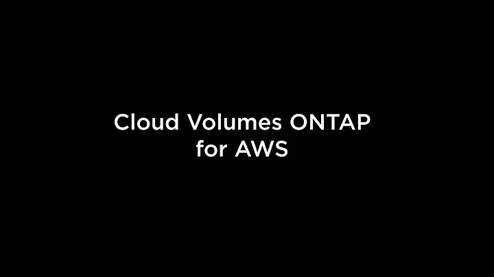 Cloud Volumes ONTAP for AWS Overview