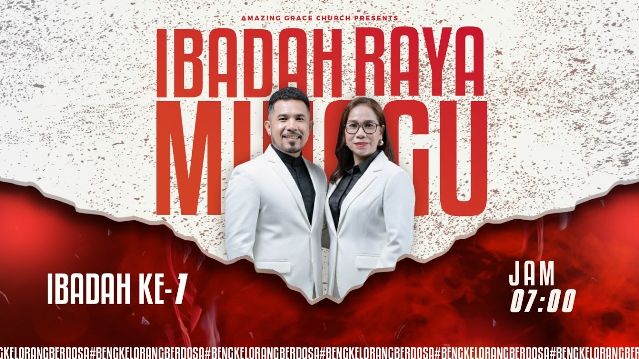 IBADAH RAYA I - AMAZING GRACE