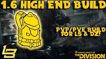 1.6 High End Build! PvP/PvE (The Division)