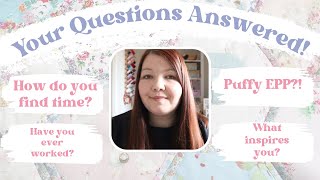 Q and A all about English Paper Piecing, hand sewing etc!