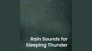 Steady Rain & Echoing Thunder