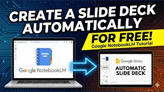 How to Create a Slide Deck (Presentation) Automatically for FREE using Google NotebookLM