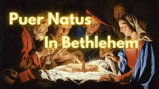 Puer Natus In Bethlehem | A Medieval Christmas Carol