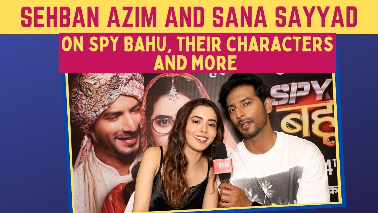 Spy Bahu's Sana Sayyad: This is my first time of playing a mad and intense character