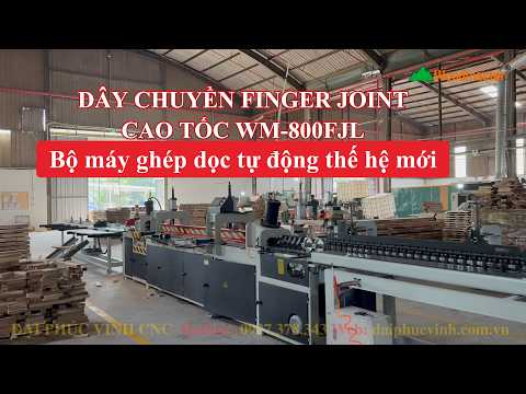 Máy Làm Ván Ghép Thanh WM-800FJL Tự Động Toàn Diện Cho Nhà Máy Lớn, Dây chuyền ghép dọc WOODMASTER