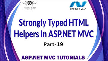 19 | Strongly Typed HTML Helpers In ASP.NET MVC | Learn ASP.NET MVC | MVC Tutorials (Hindi/Urdu)