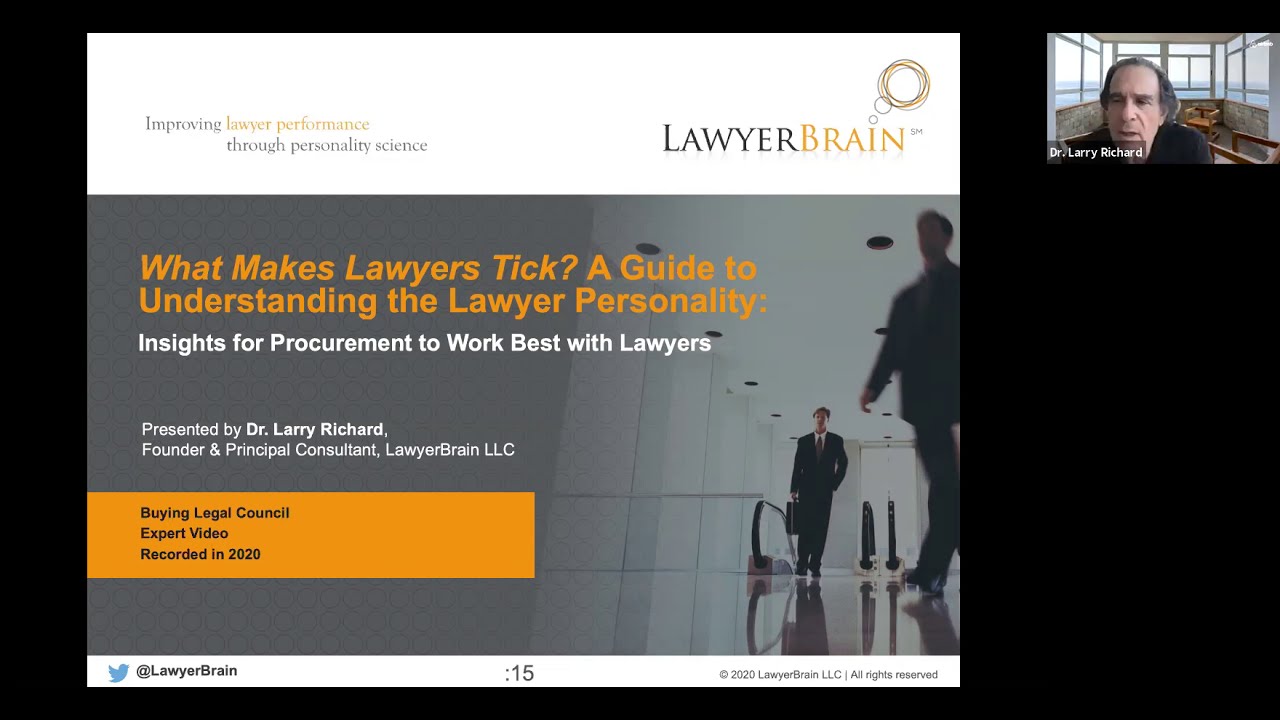What Makes Lawyers Tick? A Guide to Understanding the Lawyer Personality