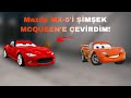 MAZDA MX-5 NASIL ŞİMŞEK MCQUEENE ÇEVİRİLİR? | CPM