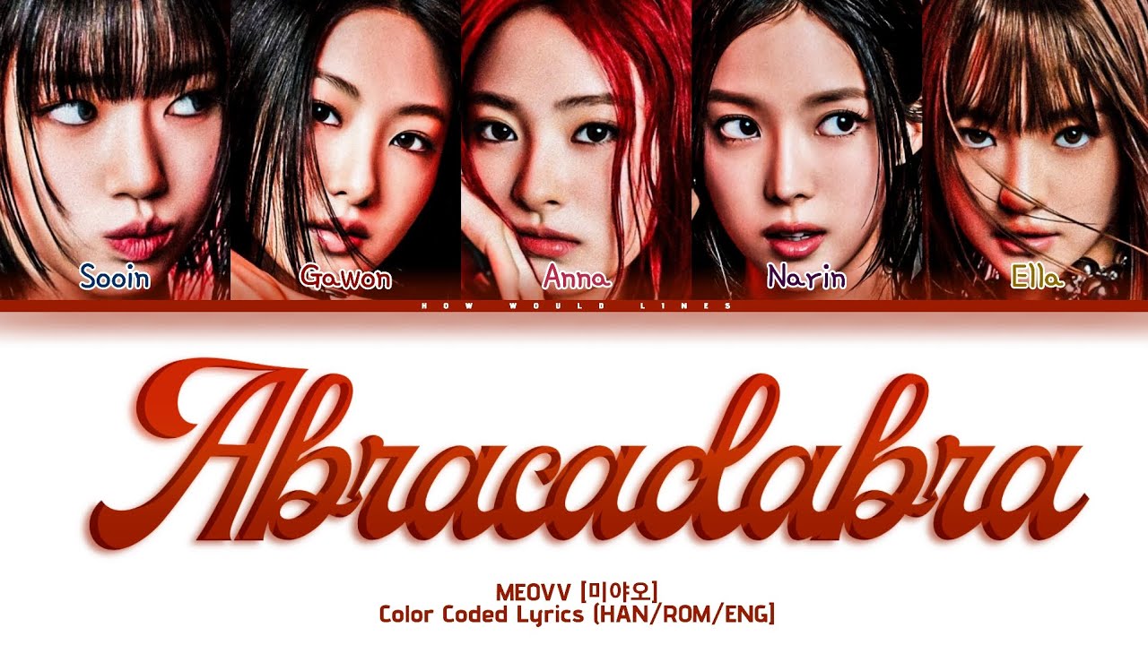 MEOVV [미야오] 'Abracadabra' cover Color Coded Lyrics (STUDIO VERSION) 'Brown Eyed Girls