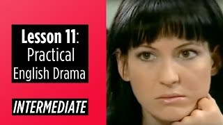 Intermediate Level Lesson 11 Practical English Drama