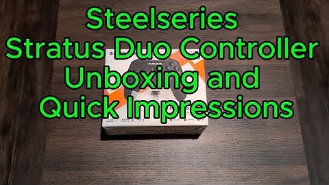Steelseries Stratus Duo Controller Unboxing