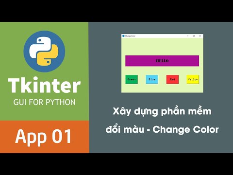 Lập trình phần mềm với Python Tkinter - App 01 Change Color