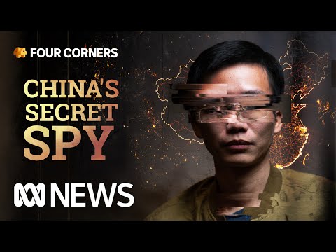 Unmasking the man who’s been spying for China | Four Corners