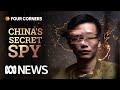 Unmasking the man whos been spying for china  four corners