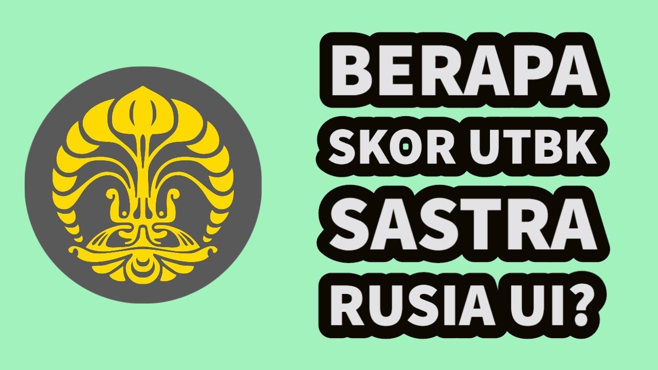 SKOR UTBK SASTRA RUSIA UI 