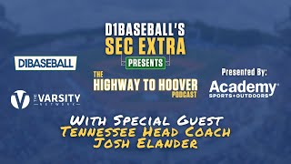 Highway to Hoover: Tennessee Head Coach Josh Elander