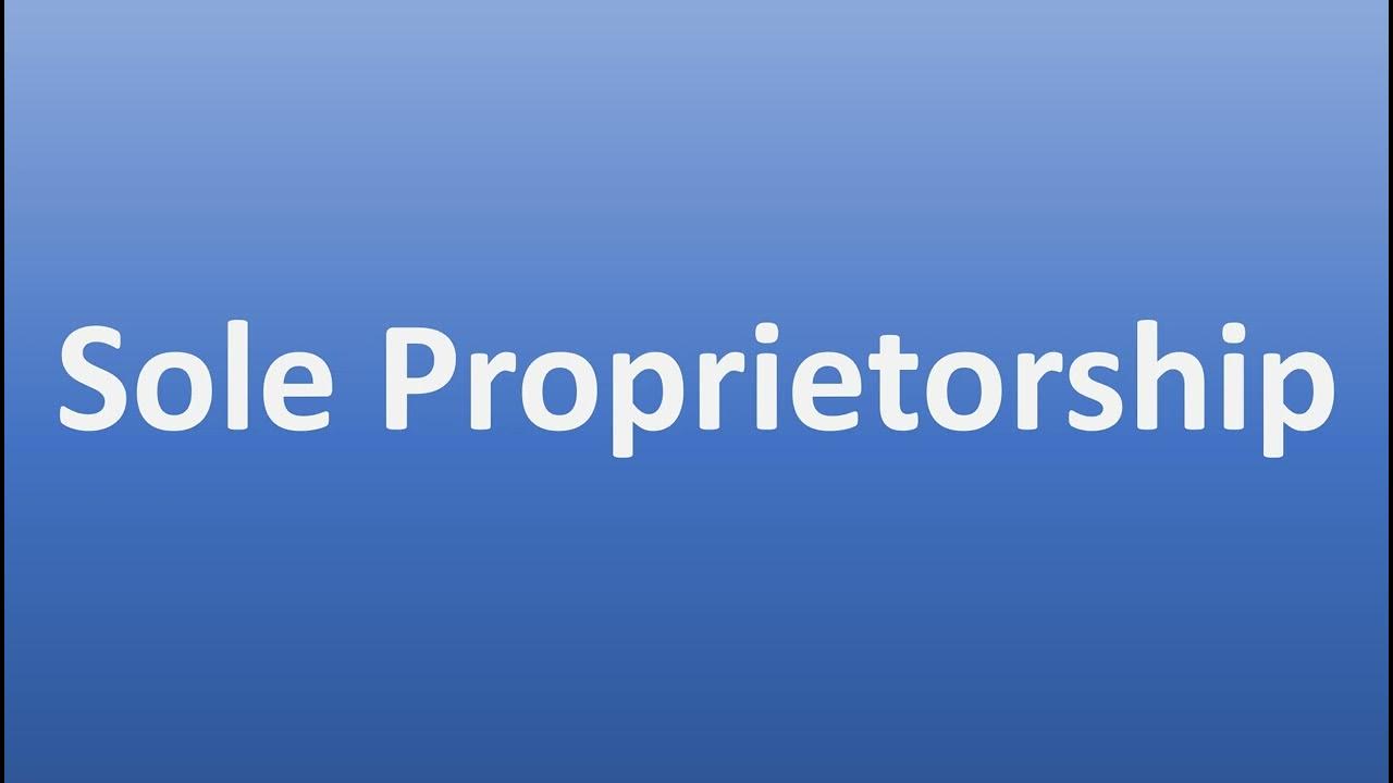 How to Pronounce Sole Proprietorship YouTube