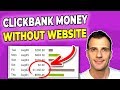 How To Promote Clickbank Products Without a Website (EASY)